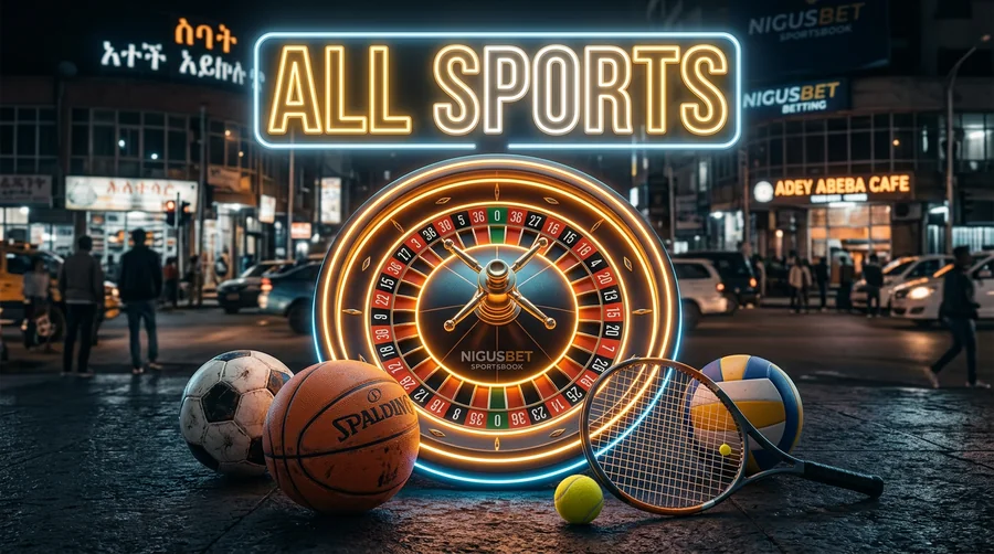 Why Choose Nigus Bet